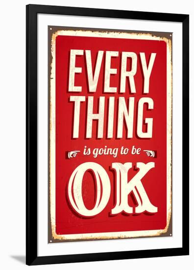 Everything Is Going To Be Ok-null-Framed Art Print
