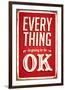 Everything Is Going To Be Ok-null-Framed Art Print