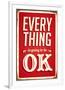 Everything Is Going To Be Ok-null-Framed Art Print