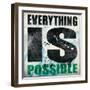 Everything is Possible-Daniel Bombardier-Framed Giclee Print