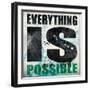 Everything is Possible-Daniel Bombardier-Framed Giclee Print