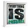 Everything is Possible-Daniel Bombardier-Framed Giclee Print