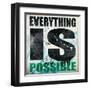 Everything is Possible-Daniel Bombardier-Framed Giclee Print