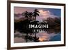 Everything you can Imagine is Real-Lantern Press-Framed Premium Giclee Print