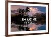 Everything you can Imagine is Real-Lantern Press-Framed Art Print