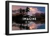 Everything you can Imagine is Real-Lantern Press-Framed Art Print