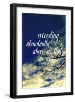 Exceeding Abundantly Above All That We Ask-Vintage Skies-Framed Giclee Print