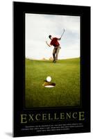 Excellence-null-Mounted Art Print