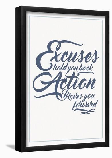 Excuses And Action Script-null-Framed Poster
