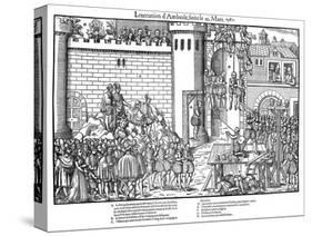 Execution of Conspirators at Amboise, French Religious Wars, March 1560-Jacques Tortorel-Stretched Canvas