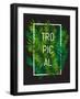 Exotic Palm Leaves with Slogan and White Thin Frame. Tropical Hawaii Background Perfect for T-Shirt-Nikelser-Framed Art Print