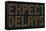 Expect Delays Congestion Sign-Mr Doomits-Framed Stretched Canvas