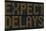 Expect Delays Congestion Sign-Mr Doomits-Mounted Photographic Print