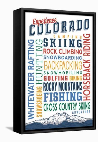 Experience Colorado - Typography-Lantern Press-Framed Stretched Canvas