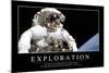 Exploration: Inspirational Quote and Motivational Poster-null-Mounted Photographic Print