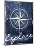 Explore Your Blue-Jace Grey-Mounted Art Print