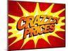 Explosive Crazy Prices Design in Pop-Art Style-Selenka-Mounted Art Print