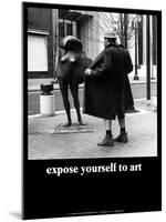 Expose Yourself to Art-M^ Ryerson-Mounted Art Print