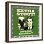 Extra Stout! Good for Beers! Bad for Girlfriends!-Retrospoofs-Framed Premium Giclee Print