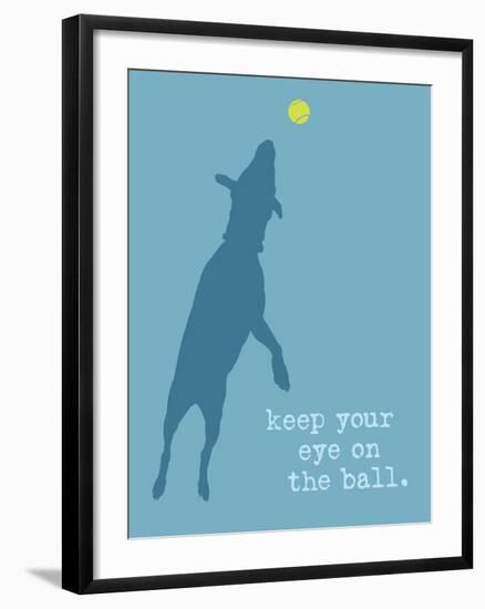 Eye On The Ball - Blue Version-Dog is Good-Framed Art Print