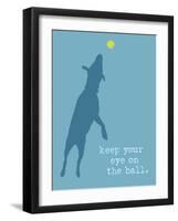 Eye On The Ball - Blue Version-Dog is Good-Framed Art Print