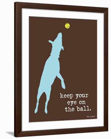 Eye On The Ball-Dog is Good-Framed Art Print