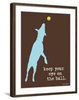 Eye On The Ball-Dog is Good-Framed Art Print