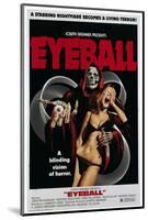 Eyeball, 1974-null-Mounted Photo