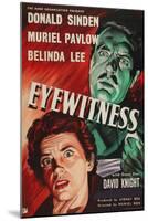 Eyewitness-null-Mounted Art Print