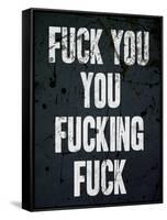 F*ck You You F*cking F*ck Poster-null-Framed Stretched Canvas