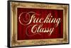 F*cking Classy Faux Frame-null-Framed Poster