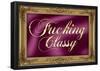 F*cking Classy Purple Faux Frame Art Poster Print-null-Framed Poster