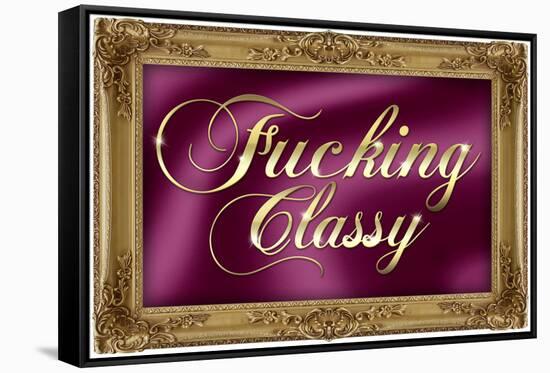 F*cking Classy Purple Faux Frame Art Poster Print-null-Framed Stretched Canvas