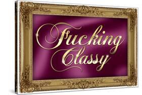 F*cking Classy Purple Faux Frame Art Poster Print-null-Stretched Canvas