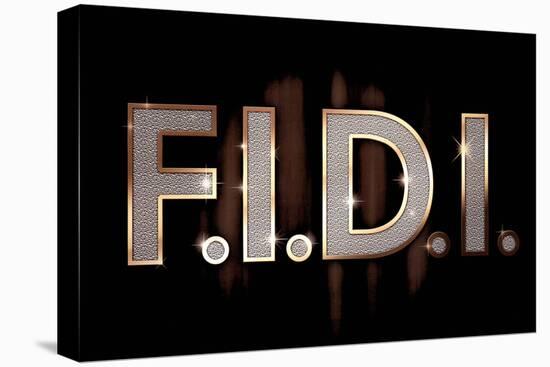 F.I.D.I. F-ck It Do It Bling Poster-null-Stretched Canvas