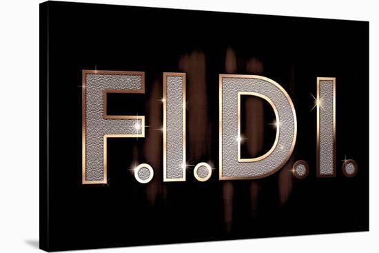 F.I.D.I. F-ck It Do It Bling Poster-null-Stretched Canvas