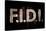 F.I.D.I. F-ck It Do It Bling Poster-null-Stretched Canvas