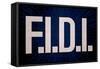 F.I.D.I. F-ck It Do It Blue Poster-null-Framed Stretched Canvas