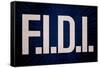 F.I.D.I. F-ck It Do It Blue Poster-null-Framed Stretched Canvas