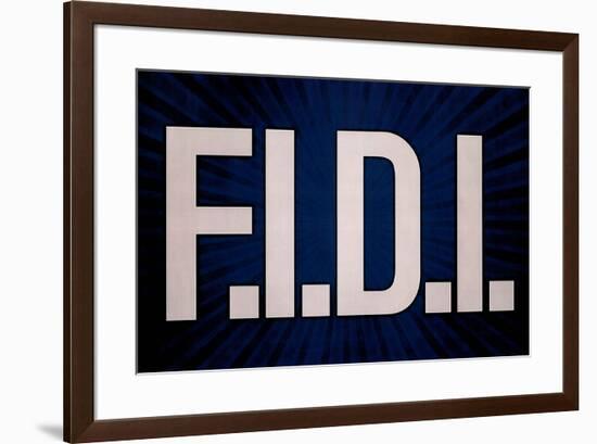 F.I.D.I. F-ck It Do It Blue Poster-null-Framed Poster