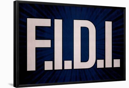 F.I.D.I. F-ck It Do It Blue Poster-null-Framed Poster