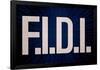 F.I.D.I. F-ck It Do It Blue Poster-null-Framed Poster