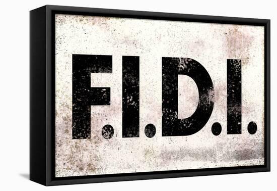 F.I.D.I. F-ck It Do It Weathered Poster-null-Framed Stretched Canvas