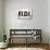 F.I.D.I. F-ck It Do It Weathered Poster-null-Stretched Canvas displayed on a wall