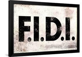 F.I.D.I. F-ck It Do It Weathered Poster-null-Framed Poster