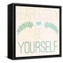 Fab Self II (Fearlessly Be Yourself)-SD Graphics Studio-Framed Stretched Canvas