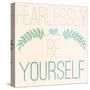 Fab Self II (Fearlessly Be Yourself)-SD Graphics Studio-Stretched Canvas