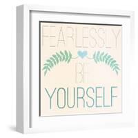 Fab Self II (Fearlessly Be Yourself)-SD Graphics Studio-Framed Art Print