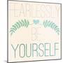 Fab Self II (Fearlessly Be Yourself)-SD Graphics Studio-Mounted Art Print