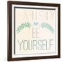 Fab Self II (Fearlessly Be Yourself)-SD Graphics Studio-Framed Art Print